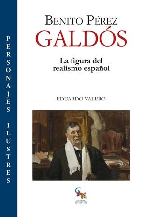 BENITO PÉREZ GALDÓS, LA FIGURA DEL REALISMO ESPAÑOL | 9788417731366 | PÉREZ GALDÓS, B.