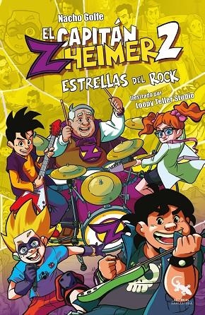 CAPITÁN ZHEIMER 02 : ESTRELLAS DEL ROCK | 9788416900732 | GOLFE, NACHO
