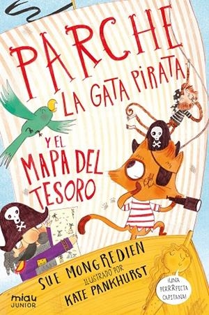 PARCHE,  LA GATA PIRATA  Y EL MAPA DEL TESORO | 9788416082339 | MONGREDIEN, SUE
