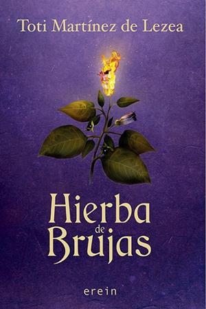 HIERBA DE BRUJAS | 9788491095026 | MARTINEZ DE LEZEA, TOTI