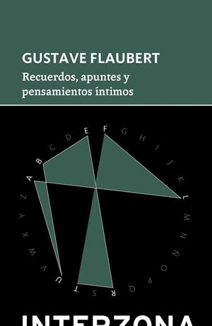 RECUERDOS, APUNTES Y PENSAMIENTOS ÍNTIMOS | 9789873874840 | FLAUBERT, GUSTAVE