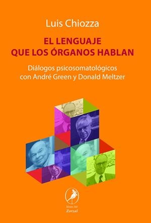 LENGUAJE QUE LOS ÓRGANOS HABLAN, EL | 9789875995758 | CHIOZZA, LUIS