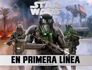 STAR WARS : EN PRIMERA LÍNEA | 9788445004685 | WALLACE, DANIEL