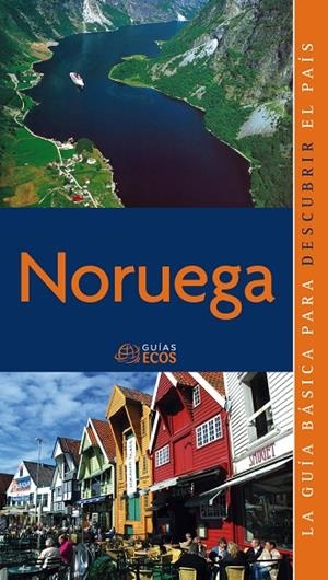 NORUEGA : GUÍA ECOS [2009] | 9788493655440 | POTAU ESCUR, SARA / BARBA, CÉSAR