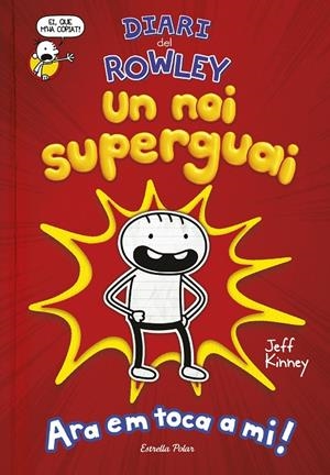 DIARI DEL ROWLEY. UN NOI SUPERGUAI (PACK AMB CLAUER) | 8432715117544 | KINNEY, JEFF