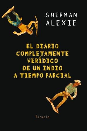 DIARIO COMPLETAMENTE VERÍDICO DE UN INDIO A TIEMPO PARCIAL, EL | 9788417151966 | ALEXIE, SHERMAN