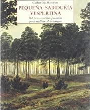 PEQUEÑA SABIDURÍA VESPERTINA : 365 PENSAMIENTOS POSITIVOS PARA MEDITAR AL ANOCHECER | 9788497165785 | RAMBERT, CATHERINE