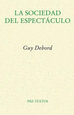 SOCIEDAD DEL ESPECTÁCULO, LA | 9788481914429 | DEBORD, GUY