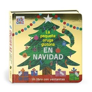 PEQUEÑA ORUGA GLOTONA EN NAVIDAD, LA | 9788417074869 | CARLE, ERIC