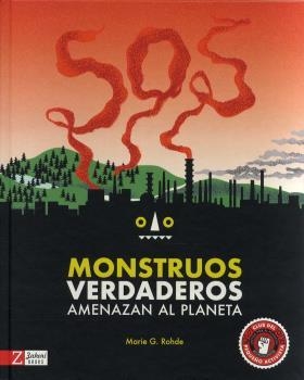 MONSTRUOS VERDADEROS AMENAZAN EL PLANETA | 9788417374457 | ROHDE, MARIE G.