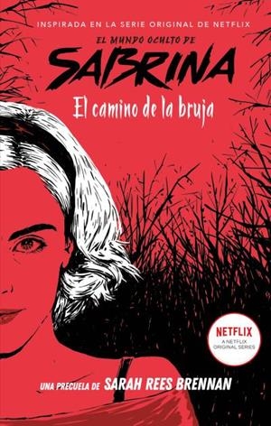 MUNDO OCULTO DE SABRINA 01, EL. EL CAMINO DE LA BRUJA | 9788492918768 | REES BRENNAN, SARAH