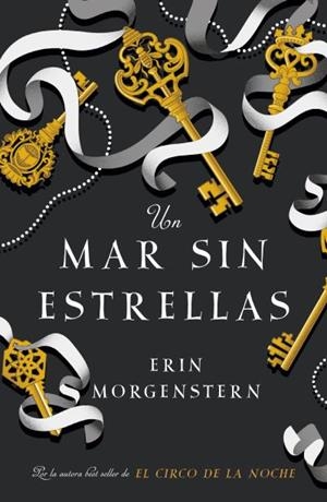 MAR SIN ESTRELLAS, UN | 9788416517251 | MORGENSTERN, ERIN