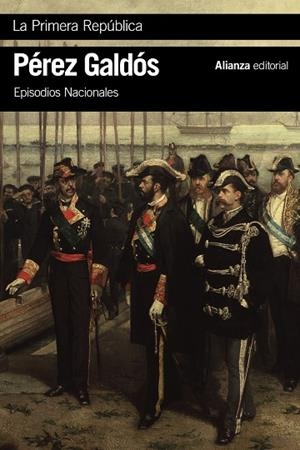 PRIMERA REPÚBLICA, LA | 9788491817444 | PÉREZ GALDÓS, BENITO
