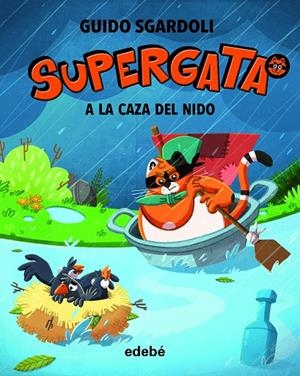 SUPERGATA 04 : A LA CAZA DEL NIDO | 9788468343792 | SGARDOLI, GUIDO