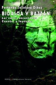 BIDASOA Y BAZTAN | 9788412087581 | TELLETXWA OSKOZ, FERNANDO