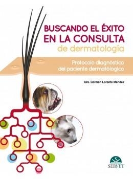 BUSCANDO EL EXITO EN LA CONSULTA DE DERMATOLOGIA | 9788417640446 | LORENTE MÉNDEZ, CARMEN
