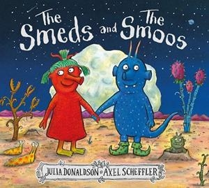 SMEDS AND THE SMOOS, THE | 9781407188898 | DONALDSON, JULIA