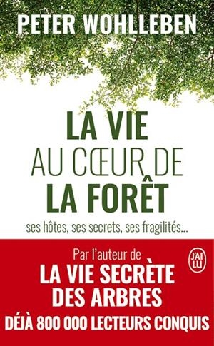VIE AU COEUR DE LA FORET, LA | 9782290169520 | WOHLLEBEN, PETER