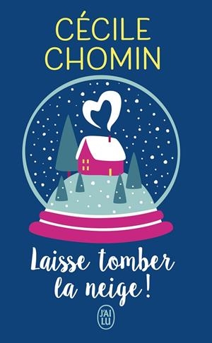 LAISSE TOMBER LA NEIGE | 9782290209646 | CHOMIN, CECILE