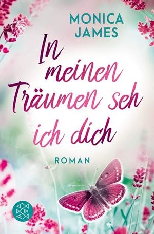 IN MEINEM TRAUMEN SEH ICH DICH | 9783596702497 | JAMES, MONICA