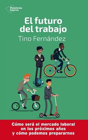 FUTURO DEL TRABAJO, EL | 9788417886233 | FERNÁNDEZ, TINO