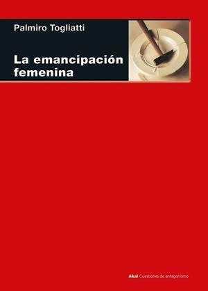 EMANCIPACIÓN FEMENINA, LA | 9788446048190 | TOGLIATTI, PALMIRO