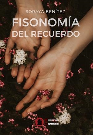 FISIONOMÍA DEL RECUERDO | 9788412046380 | BENITEZ PEREZ, SORAYA