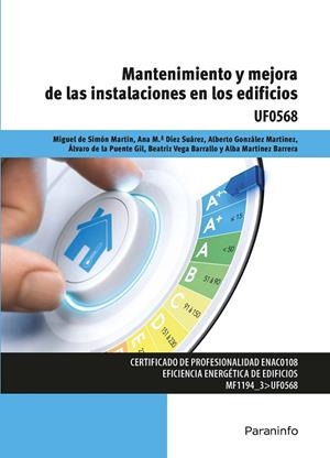 MANTENIMIENTO Y MEJORA DE LAS INSTALACIONES EN LOS EDIFICIOS | 9788428344142 | DIEZ SUAREZ, ANA MARIA / GONZALEZ MARTINEZ, ALBERT