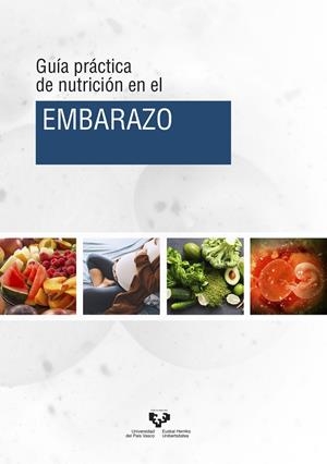 GUÍA PRÁCTICA DE NUTRICIÓN EN EL EMBARAZO | 9788413190778 | MILTON LASKIBAR, IÑAKI