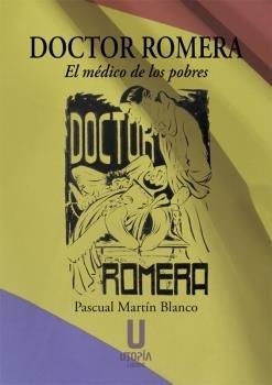 DOCTOR ROMERA | 9788494934674 | MARTÍN BLANCO, PASCUAL