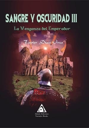 SANGRE Y OSCURIDAD III. LA VENGANZA DEL EMPERADOR | 9788412092868 | DUCE URSA, JAVIER