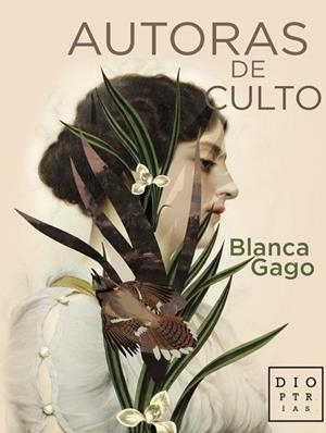 AUTORAS DE CULTO | 9788494783821 | GAGO, BLANCA
