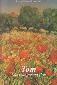 CAMPOS EN FLOR, LOS | 9788493470692 | ADELARDO, JOSE
