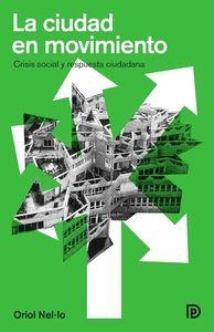 CIUDAD EN MOVIMIENTO, LA | 9788494452208 | NEL·LO, ORIOL