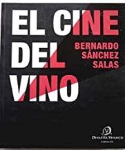 CINE DEL VINO, EL | 9788461194421 | SANCHEZ SALAS, BERNARDO