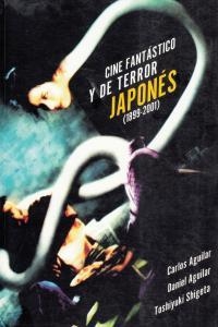 CINE FANTASTICO Y DE TERROR JAPONES 1899-2001 | 9788489668362