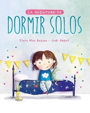 AVENTURA DE DORMIR SOLOS, LA | 9788417761493 | MAS BASSAS, CLARA