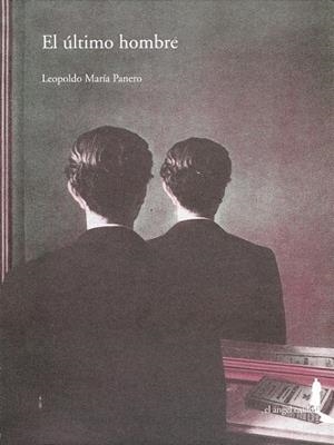 ULTIMO HOMBRE, EL | 9788461383559 | PANERO, LEOPOLDO MARIA