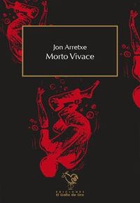 MORTO VIVACE | 9788494341526 | ARRETXE, JON