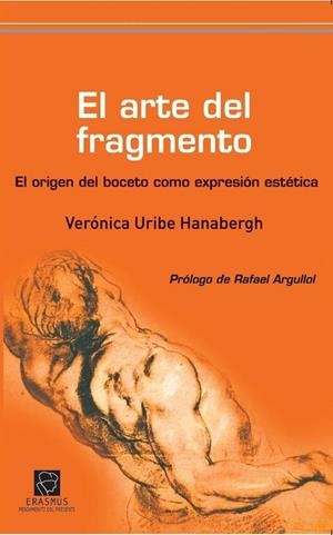 ARTE DEL FRAGMENTO, EL | 9788492806959 | URIBE HANABERGH, VERONICA