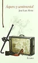 ASPERO Y SENTIMENTAL | 9788493646127 | ALVITE, JOSE LUIS