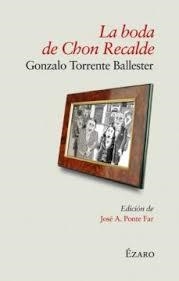 BODA DE CHON RECALDE, LA | 9788493749040 | TORRENTE BALLESTER, GONZALO