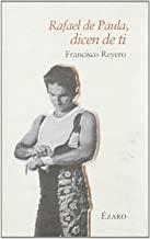 RAFAEL DE PAULA DICEN DE TI | 9788493388829 | REYERO, FRANCISCO