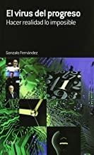 VIRUS DEL PROGRESO, EL | 9788493646196 | FERNANDEZ, GONZALO