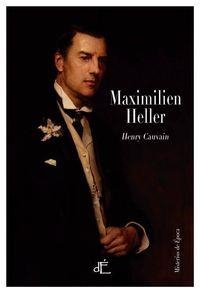 MAXIMILIEN HELLER | 9788494363412 | CAUVAIN, HENRY