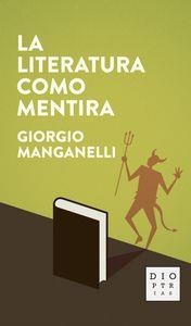 LITERATURA COMO MENTIRA, LA | 9788494297311 | MANGANELLI, GIORGIO