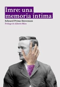 IMRE UNA MEMORIA INTIMA | 9788494241321 | PRIME-STEVENSON, EDWARD
