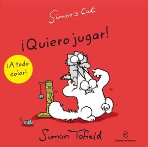 SIMON'S CAT VII : QUIERO JUGAR | 9788415355649 | TOFIELD, SIMON