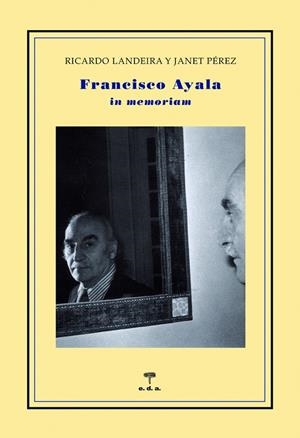 FRANCISCO AYALA IN MEMORIAM | 9788492821600 | LANDEIRA / PEREZ
