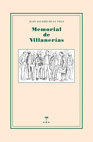 MEMORIAL DE VILLANERIAS | 9788493510398 | ALCAIDE DE LA VEGA, JUAN